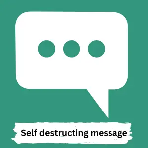 Self-Destructing Messages
