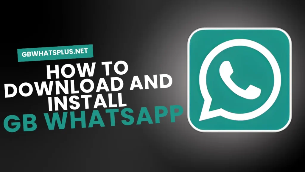 Download and Install GB WhatsApp APK